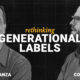 Rethinking Generational Labels