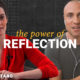 The Surprising Power of Reflection